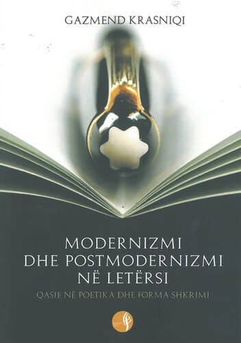 Modernizmi Dhe Posmodernizmi Ne Letersi