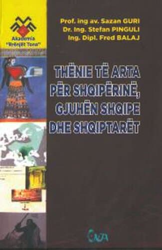 Thenie Te Arta Per Shqiperine, Gjuhen Shqipe Dhe Shqiptaret