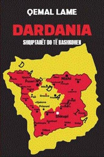 Dardania Shqiptaret Do Te Bashkohen