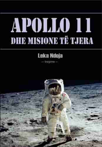 Apollo 11 Dhe Misione Te Tjera