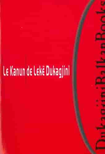 LE KANUN DE LEKE DUKAGJINI