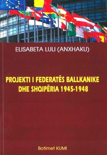 Projekti I Federates Ballkanike Dhe Shqiperia 1945-1948
