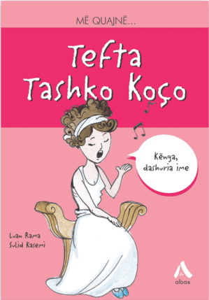 Me quajne … Tefta Tashko Koco