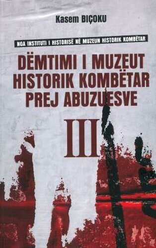 Demtimi I Muzeut Historik Kombetar Prej Abuzuesve