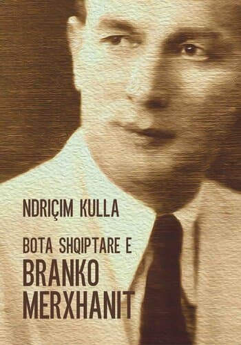 Bota Shqiptare E Branko Merxhanit