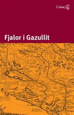 Fjalori i Gazullit , fjalorth i ri, fjale te rralla te perdoruna ne veri te Shqipnis (hc)