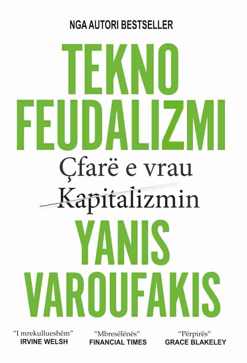 Tekno – feudalizmi Cfare e vrau kapitalizmin