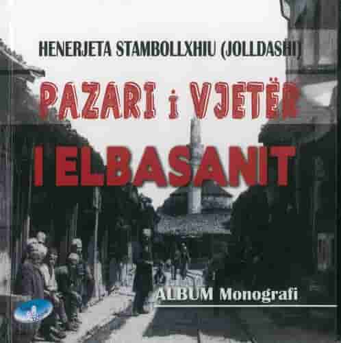 PAZARI I VJETER I ELBASANIT