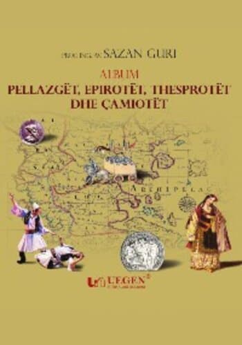 Album - Pellazget, Epirotet, Dhesprotet Dhe Camiotet