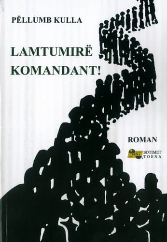 Lamtumire Komandant!