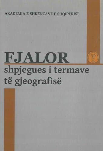 Fjalor Shpjegues I Termave Te Gjeografise
