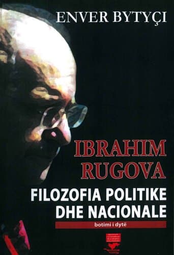 IBRAHIM RUGOVA FILOZOFIA POLITIKE DHE NACIONALE