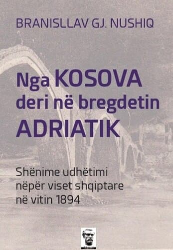 Nga Kosova Deri Ne Bregdetin Adriatik