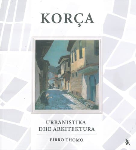 Korca Urbanistika Dhe Arkitektura