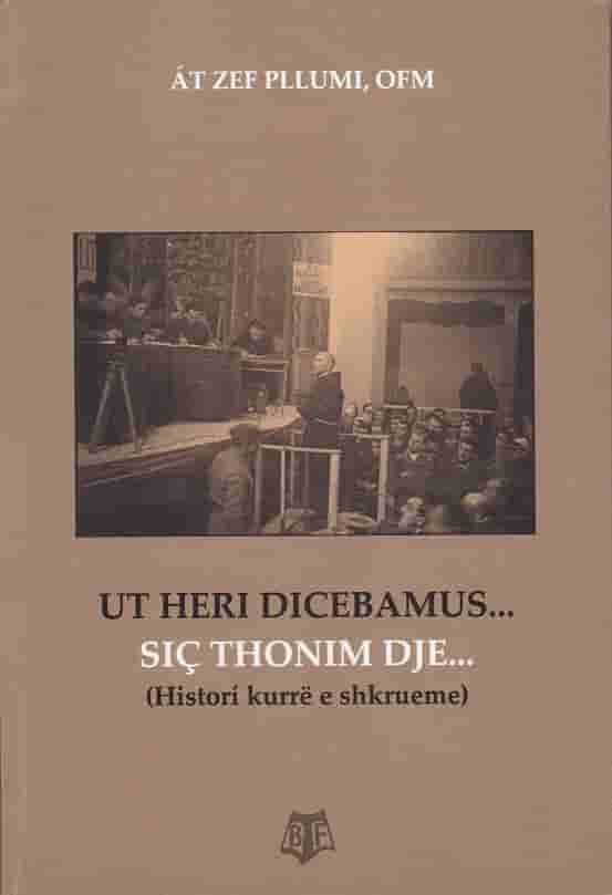 Sic thonim dje, Histori kurre e shkrueme