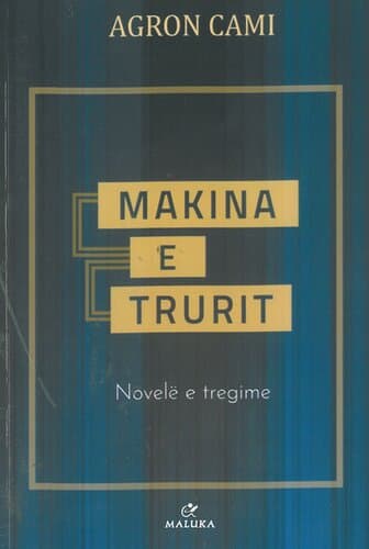Makina E Trurit
