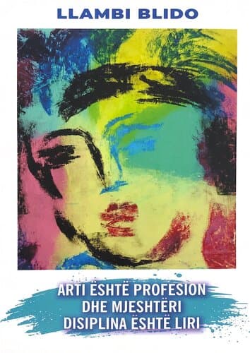 Arti Eshte Profesion Dhe Mjeshteri Disiplina Eshte Liri