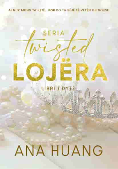 Seria TWISTED, Lojera - libri i dyte