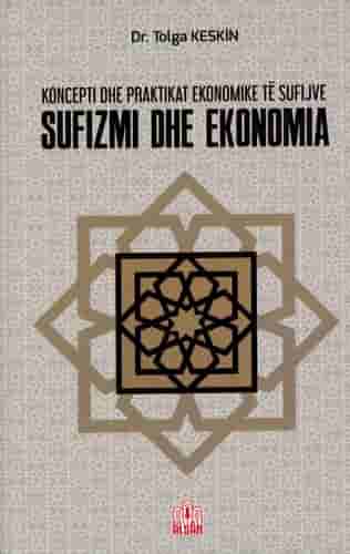 SUFIZMI DHE EKONOMIA - KONCEPTI DHE PRAKTIKAT EKONOMIKE TE SUFIJVE