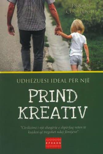 Udhezuesi Ideal Per Nje Prind Kreativ