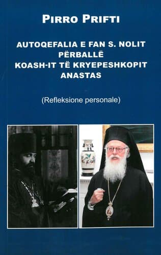 AUTOQEFALIA E FAN S. NOLIT PERBALLE KOASH-IT TE KRYEPESHKOPIT ANASTAS