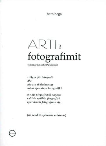 ARTI I FOTOGRAFIMIT (shkruar ne kohe pandemie)