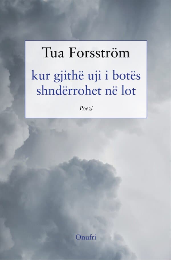 Kur gjithë uji i botës shndërrohet në lot