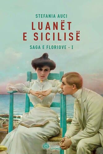 Luanet E Sicilise : Saga E Floriove -I