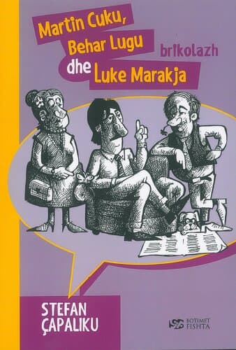 MARTIN CUKU, BEHAR LUGU DHE LUKE MARAKJA brikolazh