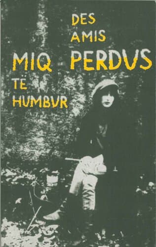 Miq Te Humbur Des Amis Perdus