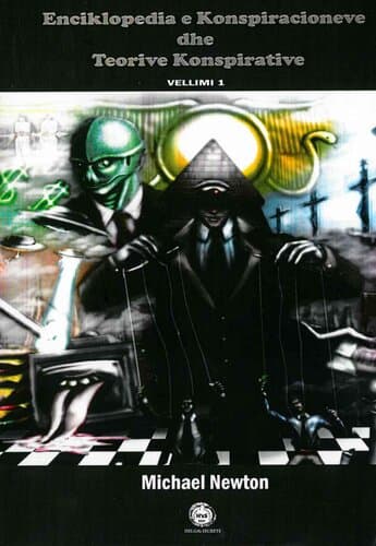 ENCIKLOPEDIA E KONSPIRACIONEVE DHE TEORIVE KONSPIRATIVE VELLIMI 1