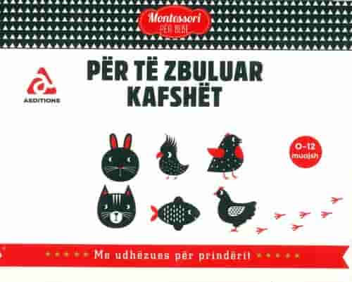 PER TE ZBULUAR KAFSHET - MONTESSORI PER BEBE